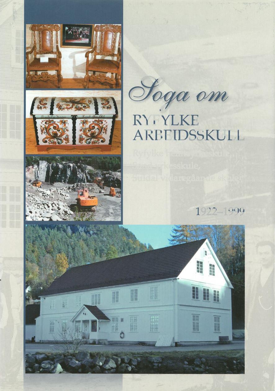 Forsida til Soga om Ryfylke Arbeidsskule - Klikk for stort bilete